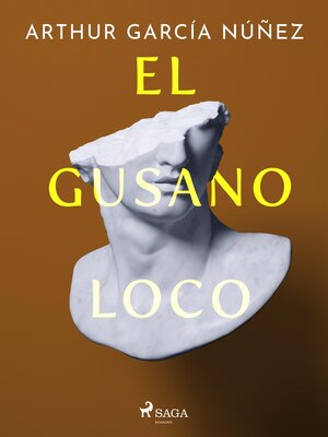 cover image of El gusano loco